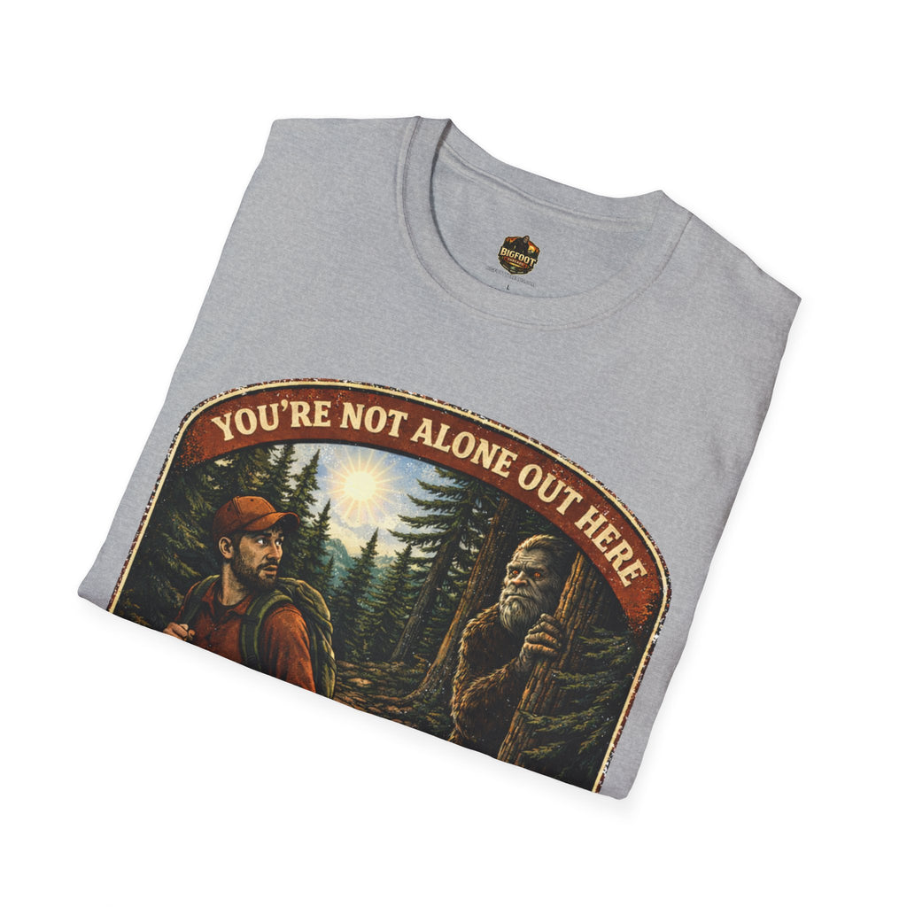 You're Not Alone Out Here