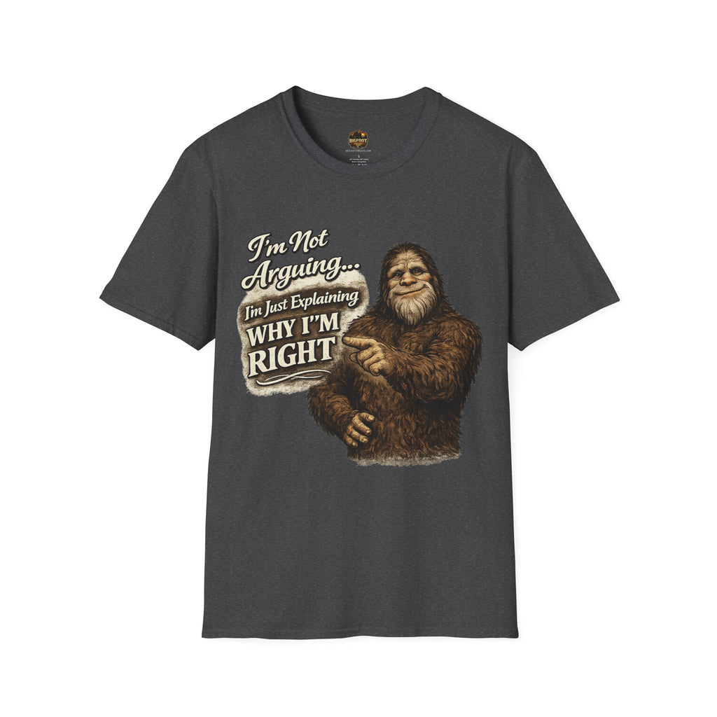 I'm Not Arguing T-Shirt