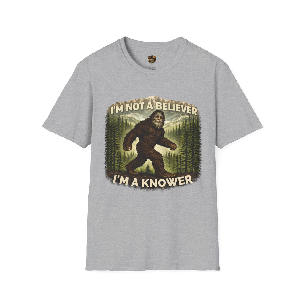 I'm Not A Believer, I'm A Knower T-Shirt