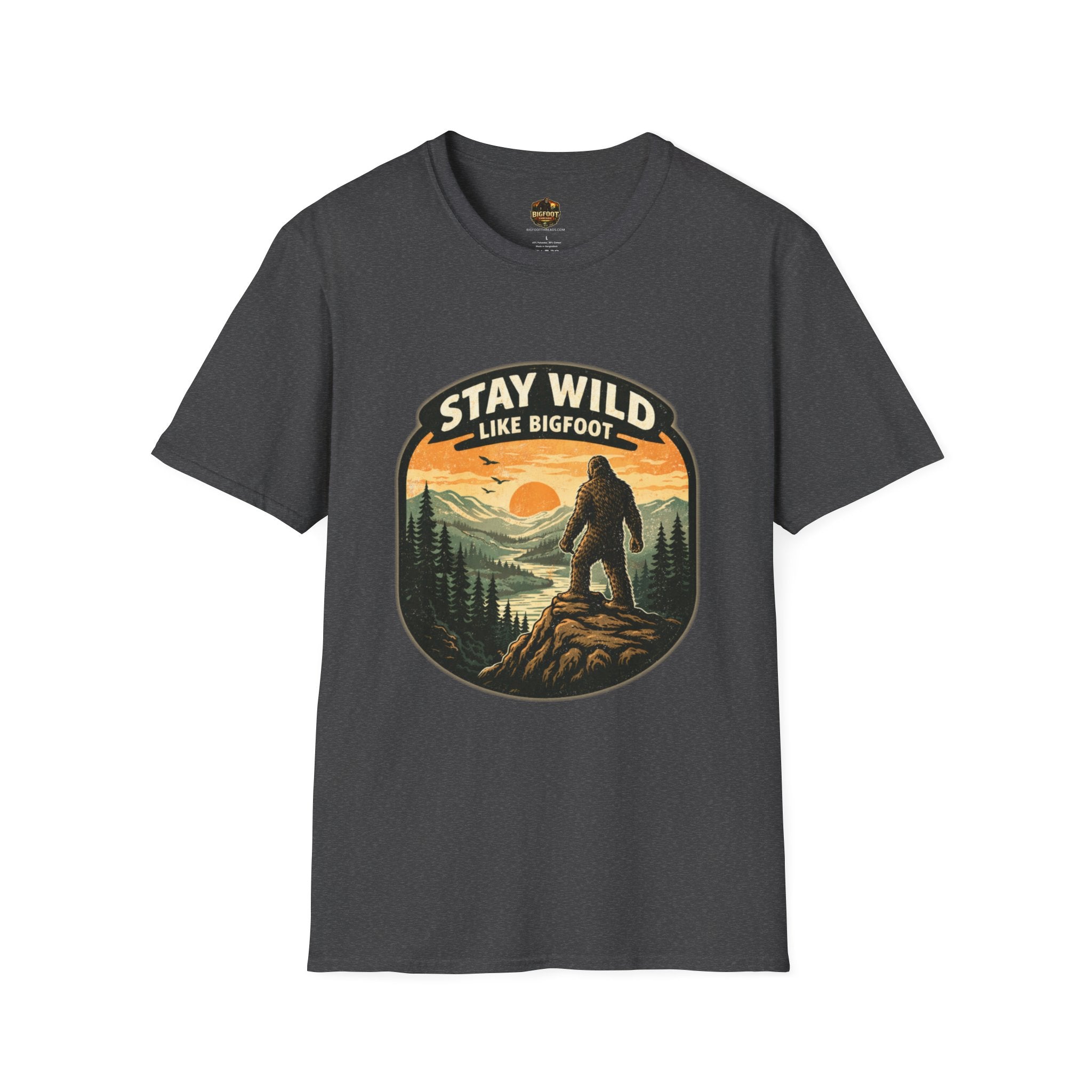 Stay Wild Like Bigfoot T-Shirt