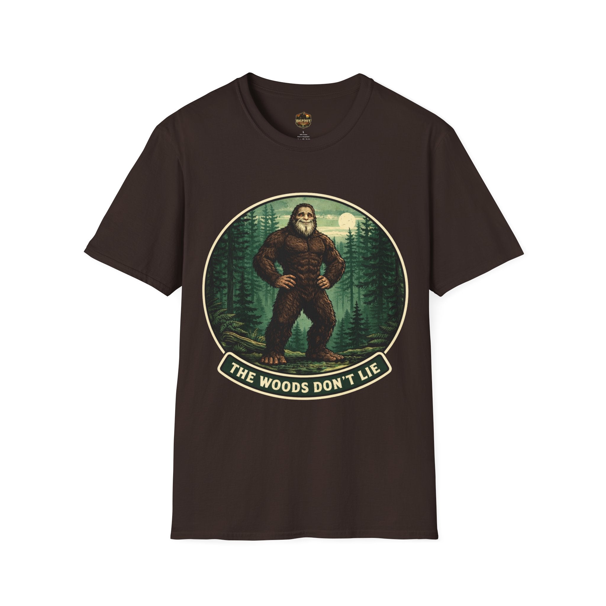 The Woods Don't Lie T-Shirt