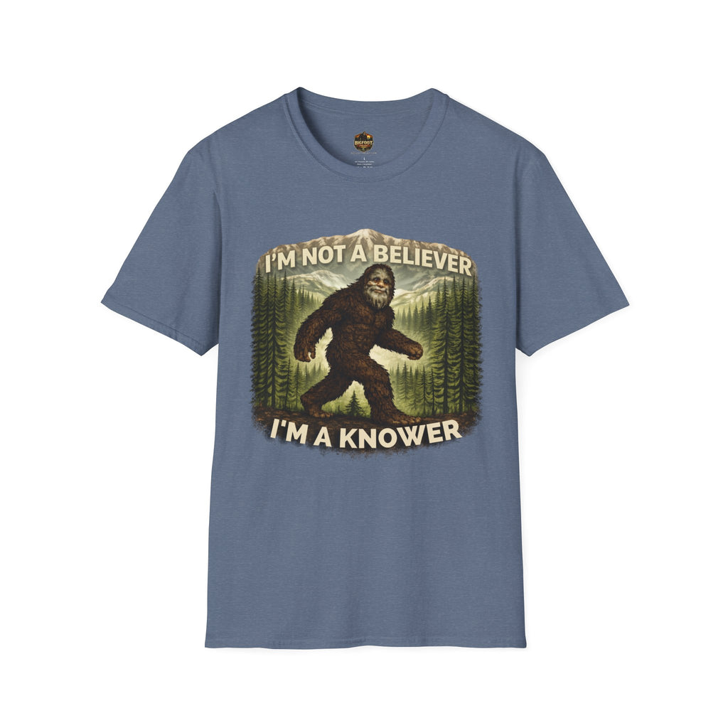 I'm Not A Believer, I'm A Knower T-Shirt