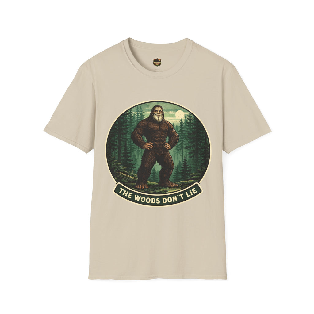 The Woods Don't Lie T-Shirt