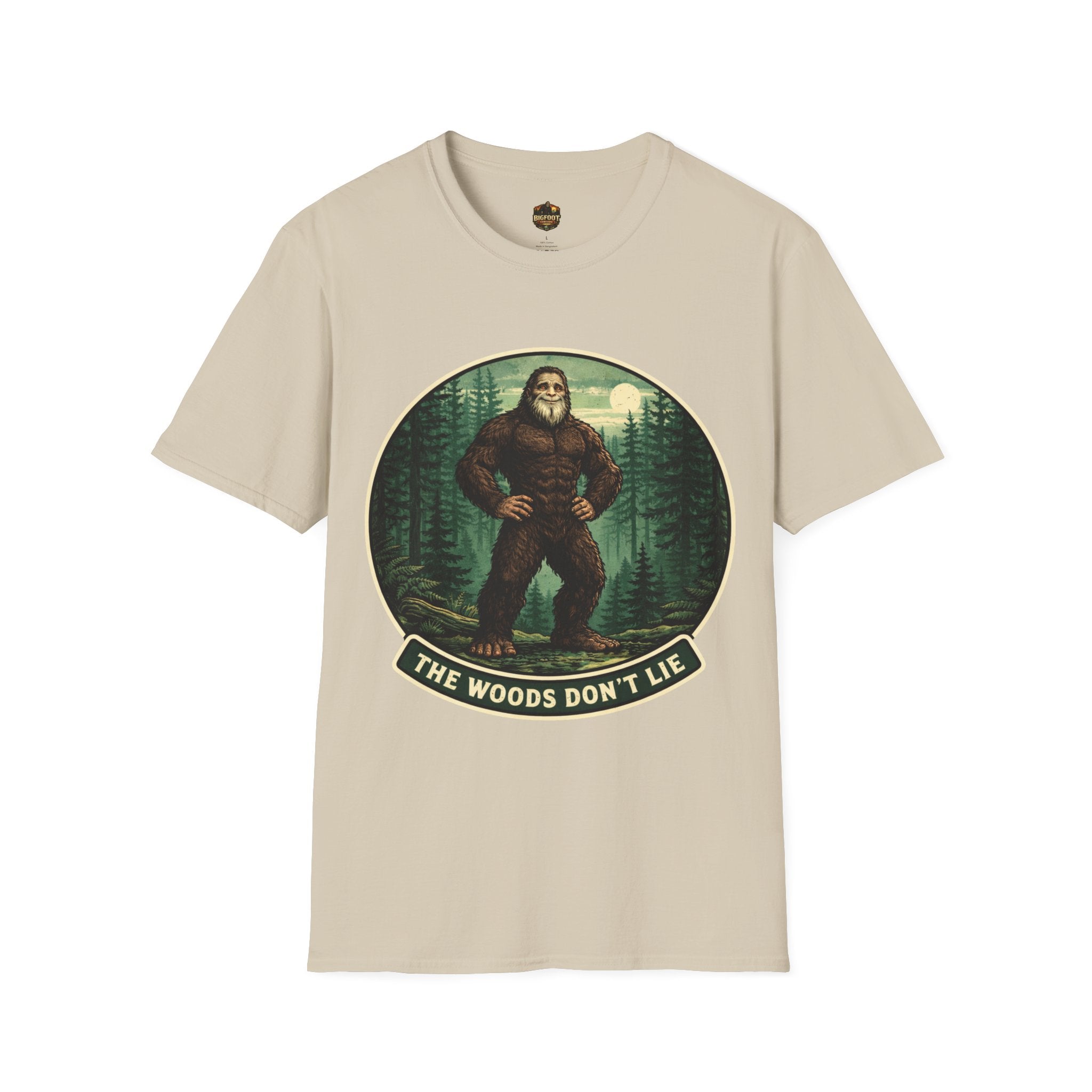 The Woods Don't Lie T-Shirt