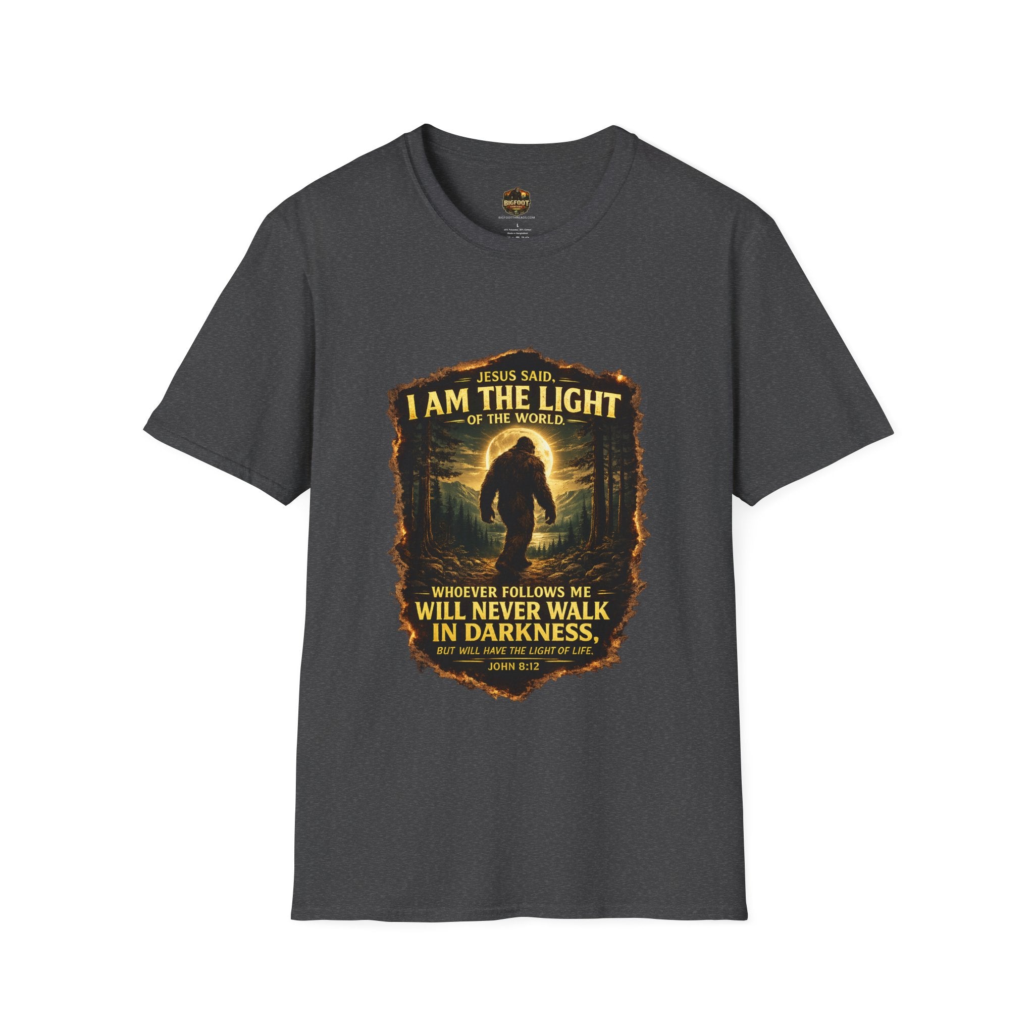 John 8:12 I AM THE LIGHT OF THE WORLD Bigfoot T-Shirt