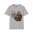 I'm Not Arguing T-Shirt