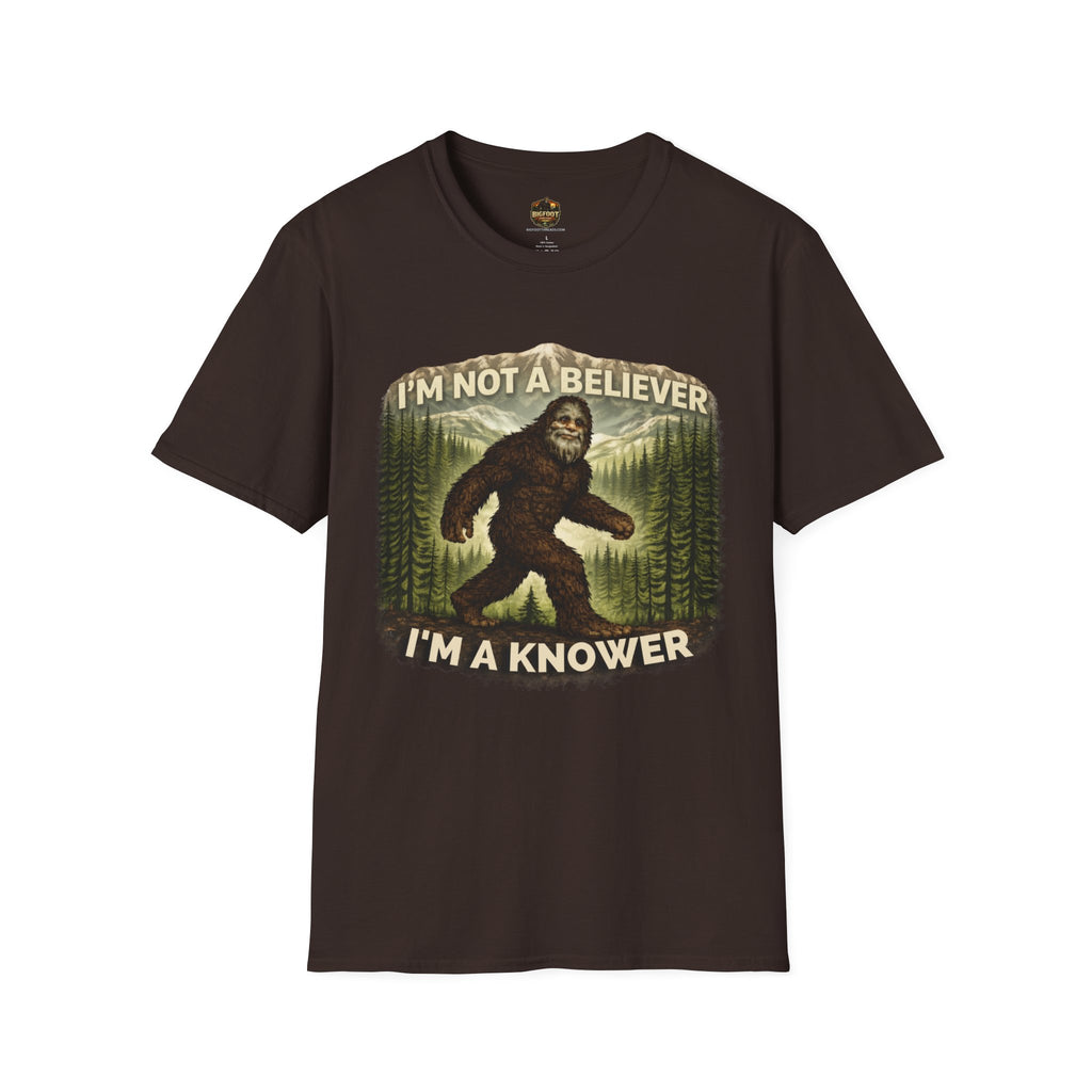 I'm Not A Believer, I'm A Knower T-Shirt