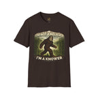 I'm Not A Believer, I'm A Knower T-Shirt