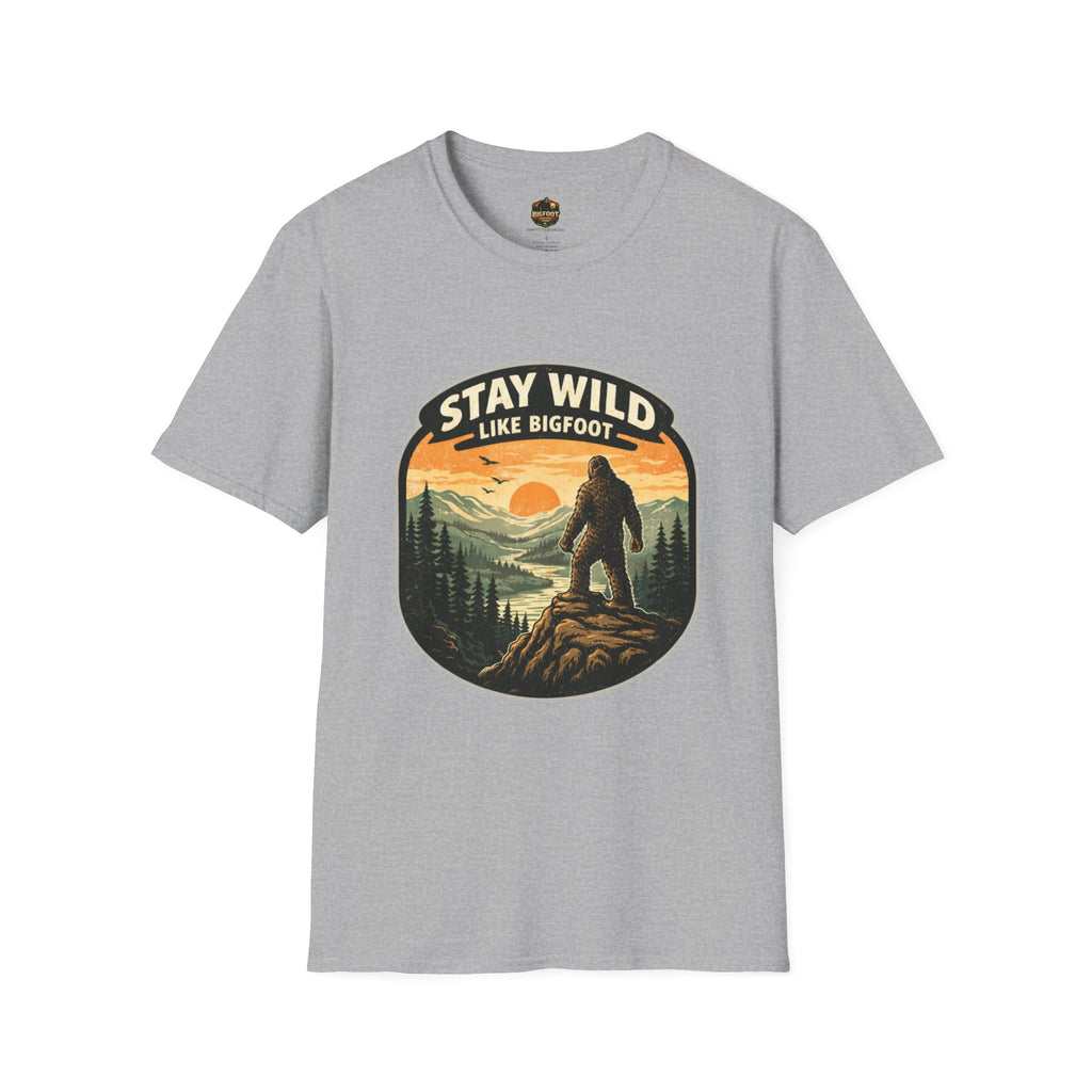 Stay Wild Like Bigfoot T-Shirt