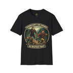Friends Don't use Friends as Bigfoot Bait Me T-Shirt