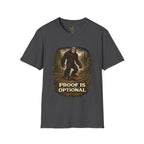 Proof is Optional T-Shirt