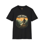 Stay Wild Like Bigfoot T-Shirt
