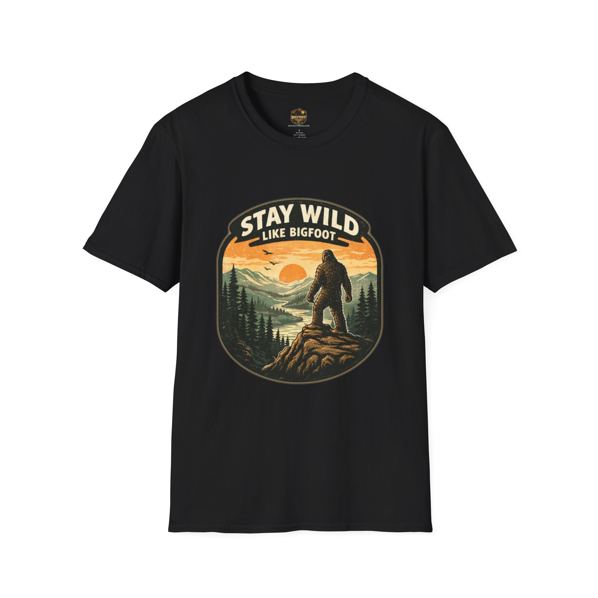 Stay Wild Like Bigfoot T-Shirt