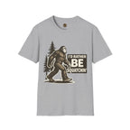 I'd Rather Be Squatchin T-Shirt