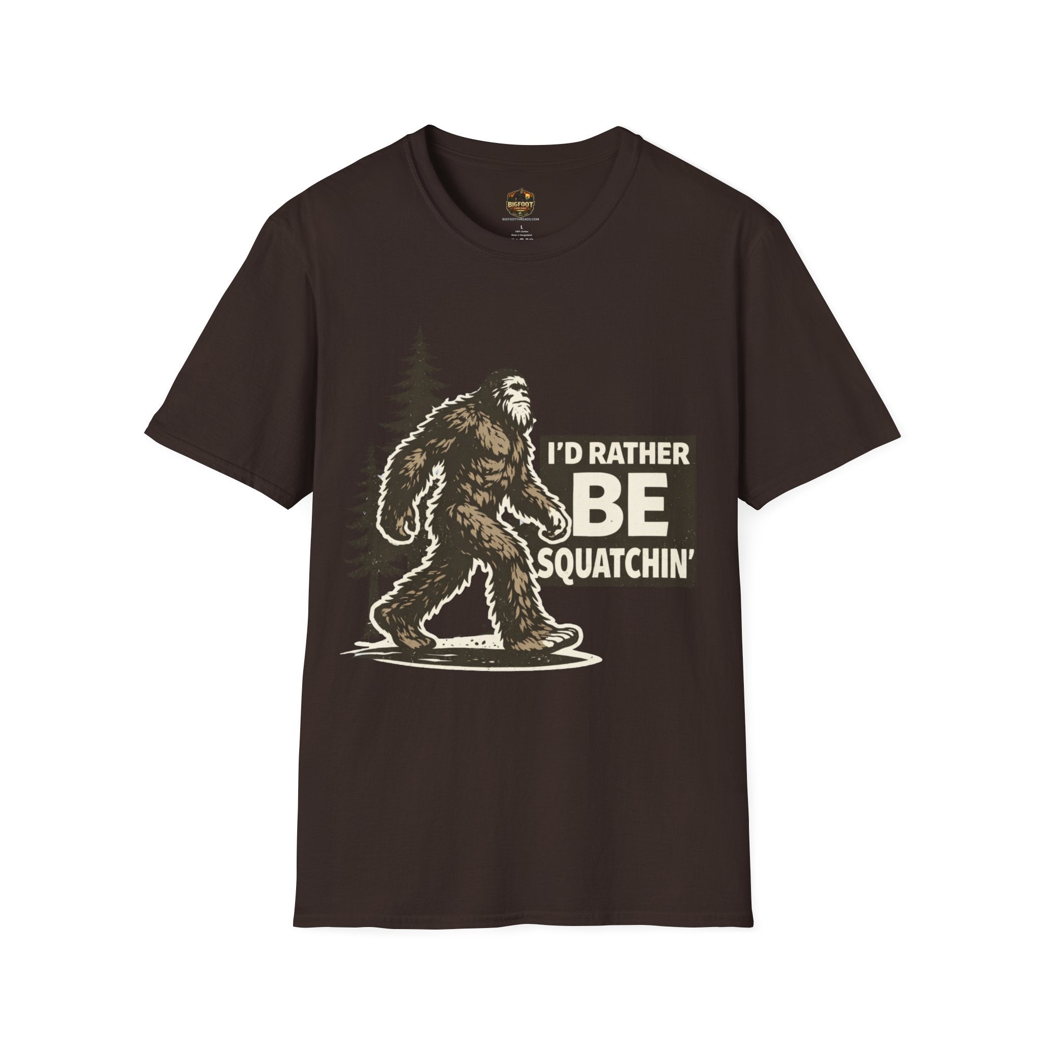 I'd Rather Be Squatchin T-Shirt