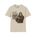 I'm Not Arguing T-Shirt
