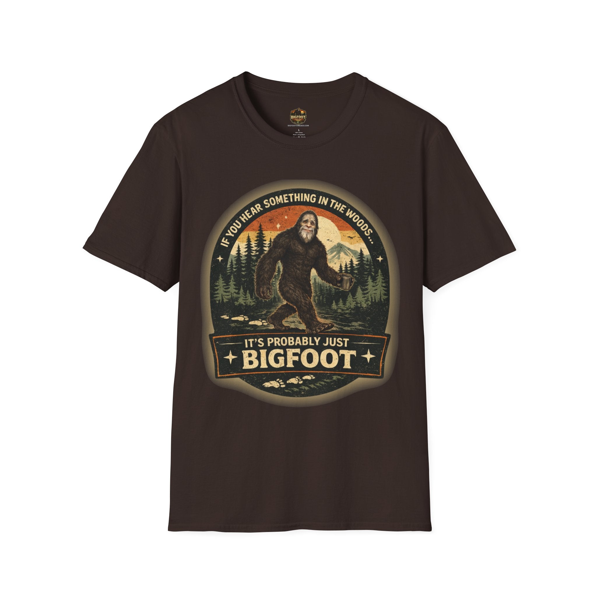 If You Hear Something In The Woods T-Shirt