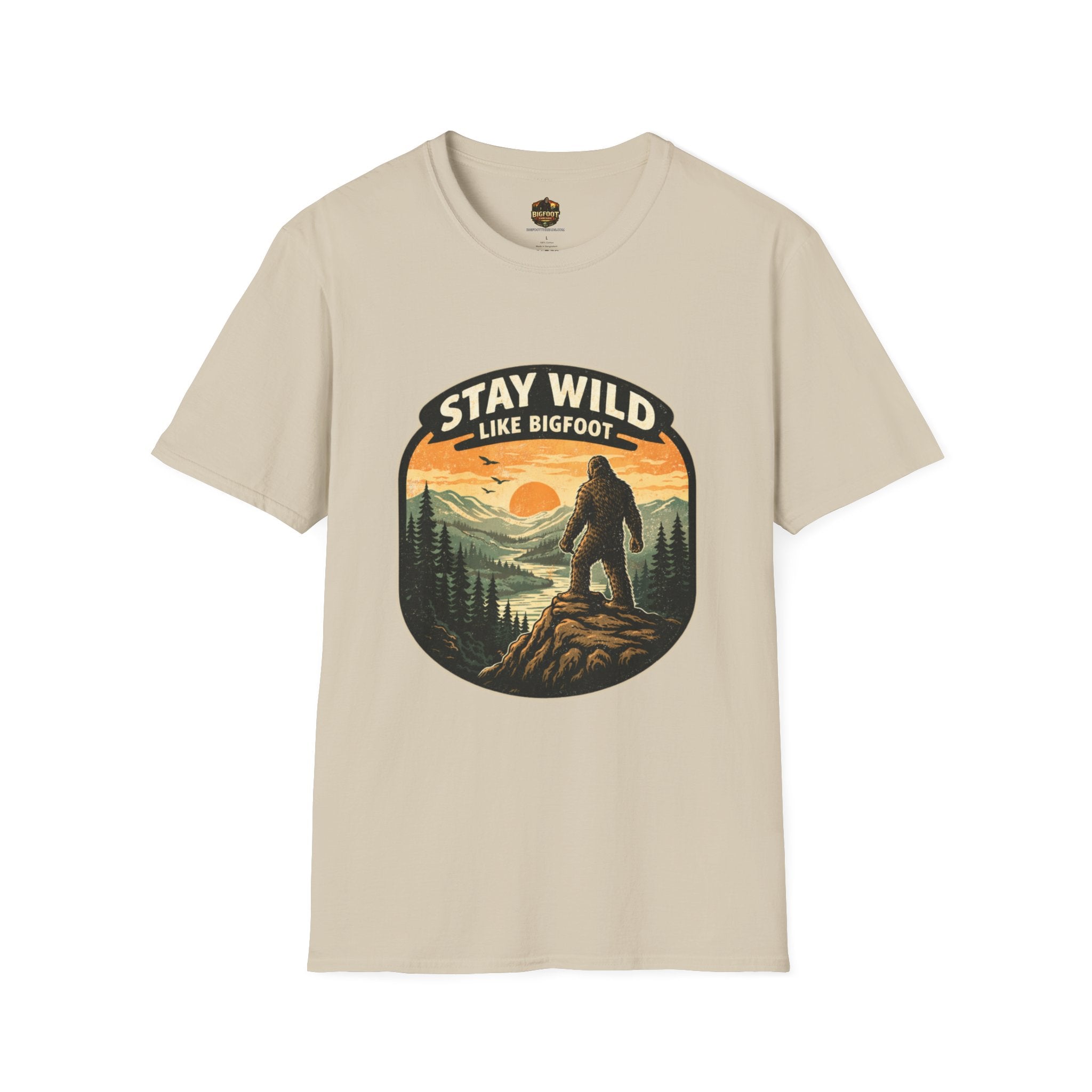 Stay Wild Like Bigfoot T-Shirt