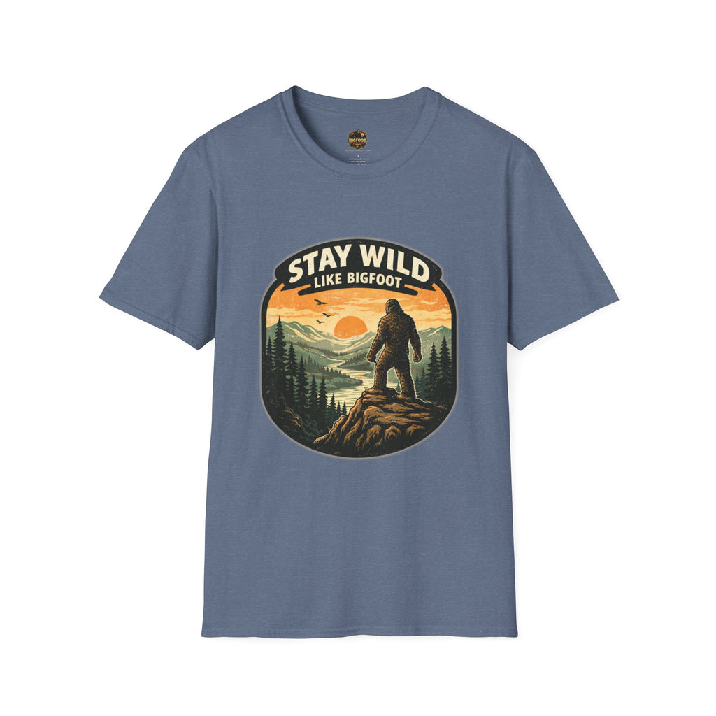 Stay Wild Like Bigfoot T-Shirt