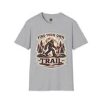 Find Your Own Trail! T-Shirt