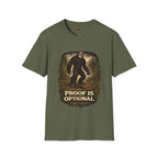 Proof is Optional T-Shirt