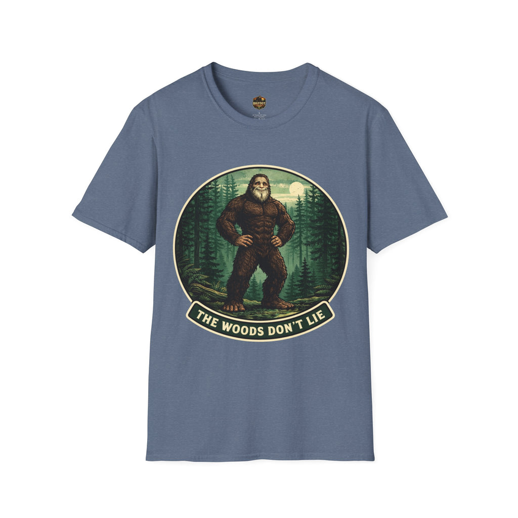 The Woods Don't Lie T-Shirt