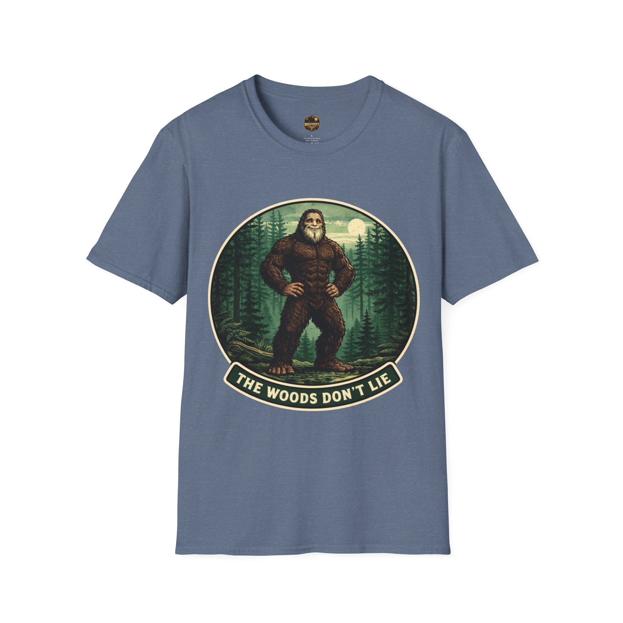 The Woods Don't Lie T-Shirt