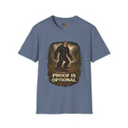 Proof is Optional T-Shirt