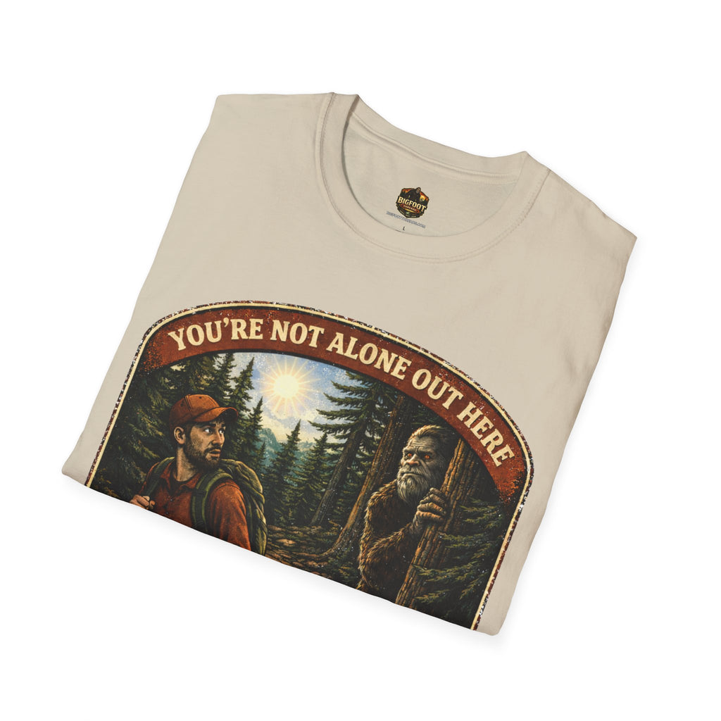 You're Not Alone Out Here