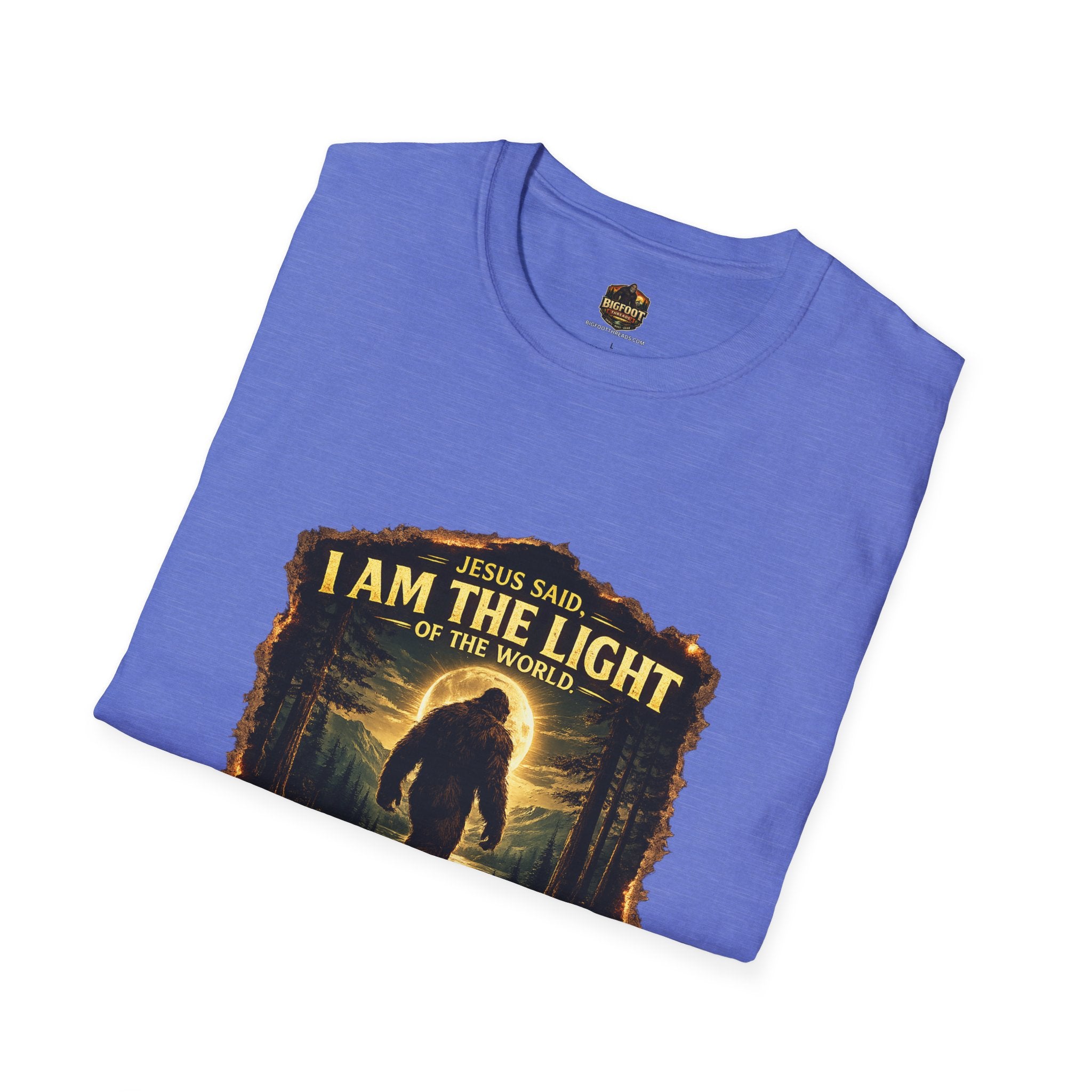 John 8:12 I AM THE LIGHT OF THE WORLD Bigfoot T-Shirt