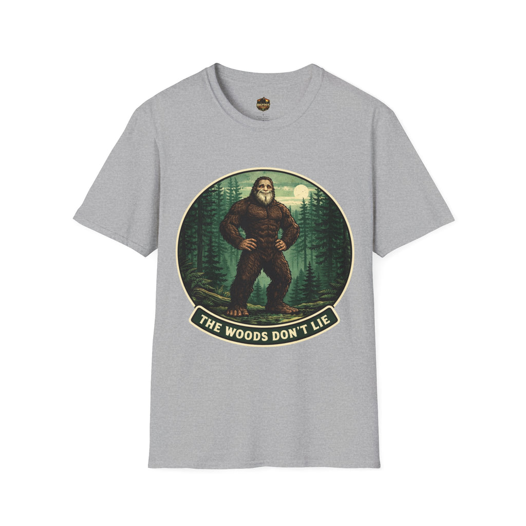 The Woods Don't Lie T-Shirt