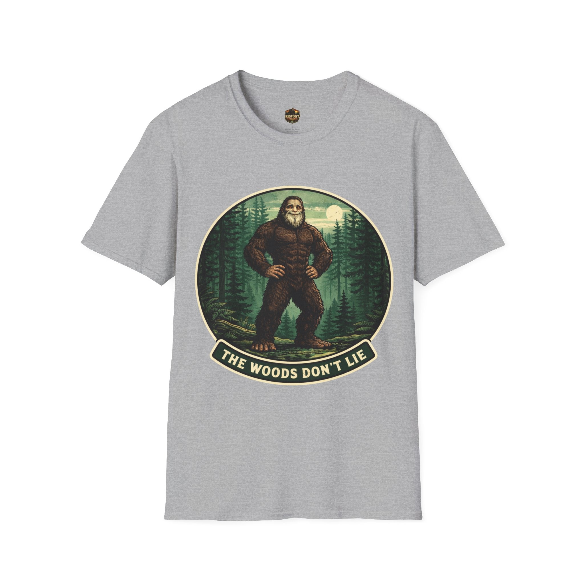 The Woods Don't Lie T-Shirt