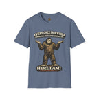 Every Once In A While Someone Awesome Shows Up T-Shirt